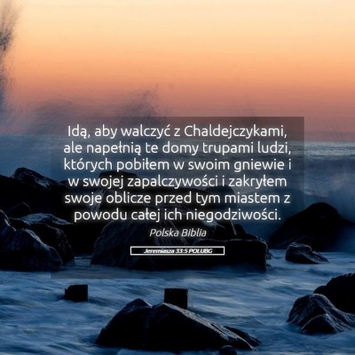 Picture 05 - Jeremiasza 33:5 POLUBG - Idą, aby walczyć z Chaldejczykami, ale - Bible Verse Picture