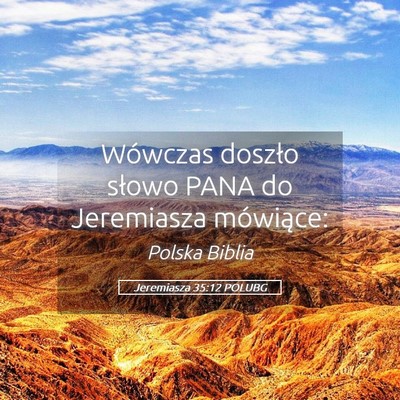 Picture 05 - Jeremiasza 35:12 POLUBG - Wówczas doszło słowo PANA do Jeremiasza - Bible Verse Picture