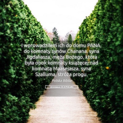 Picture 05 - Jeremiasza 35:4 POLUBG - I wprowadziłem ich do domu PANA, do komnaty - Bible Verse Picture