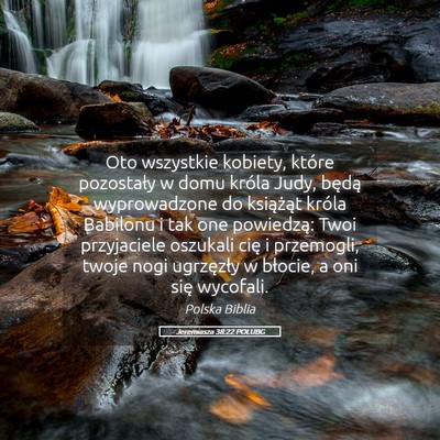 Picture 05 - Jeremiasza 38:22 POLUBG - Oto wszystkie kobiety, które pozostały w domu - Bible Verse Picture