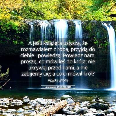 Picture 05 - Jeremiasza 38:25 POLUBG - A jeśli książęta usłyszą, że rozmawiałem - Bible Verse Picture