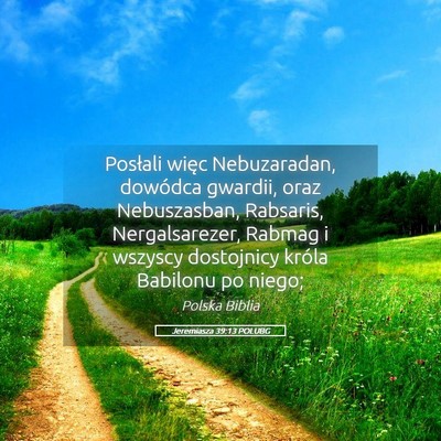 Picture 05 - Jeremiasza 39:13 POLUBG - Posłali więc Nebuzaradan, dowódca gwardii, - Bible Verse Picture