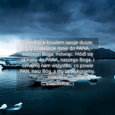 Picture 05 - Jeremiasza 42:20 POLUBG - Zwiedliście bowiem swoje dusze, gdy - Bible Verse Picture
