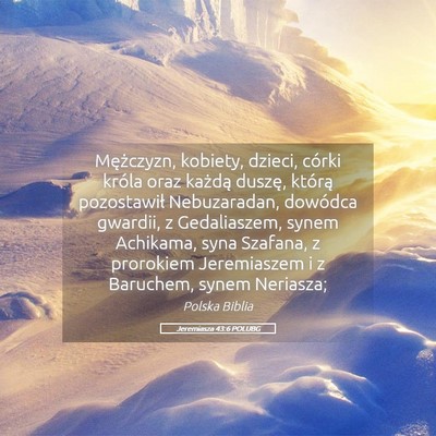 Picture 05 - Jeremiasza 43:6 POLUBG - Mężczyzn, kobiety, dzieci, córki króla oraz - Bible Verse Picture