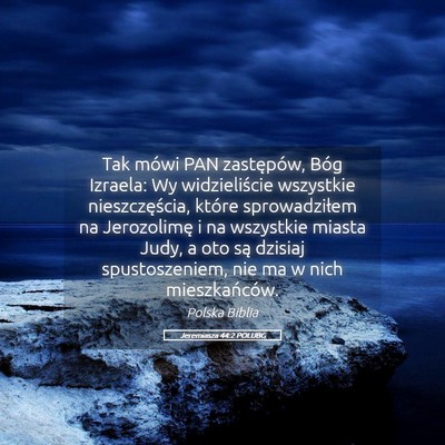Picture 05 - Jeremiasza 44:2 POLUBG - Tak mówi PAN zastępów, Bóg Izraela: Wy - Bible Verse Picture