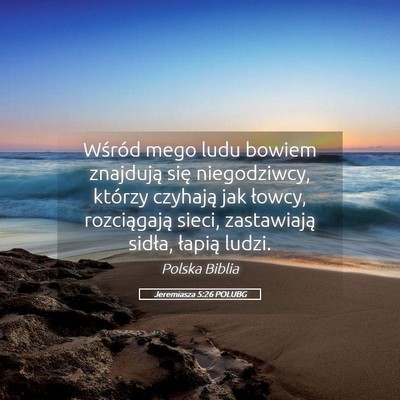 Picture 05 - Jeremiasza 5:26 POLUBG - Wśród mego ludu bowiem znajdują się - Bible Verse Picture