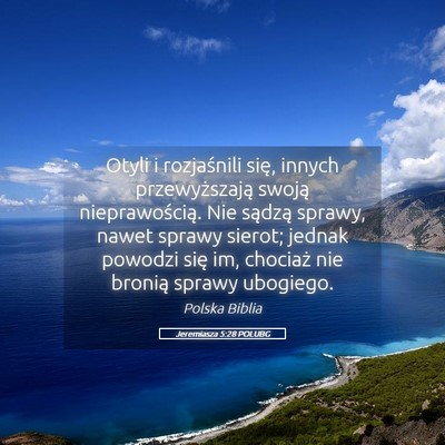 Picture 05 - Jeremiasza 5:28 POLUBG - Otyli i rozjaśnili się, innych przewyższają - Bible Verse Picture