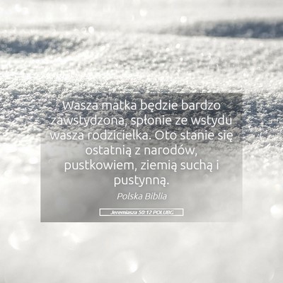 Picture 05 - Jeremiasza 50:12 POLUBG - Wasza matka będzie bardzo zawstydzona, spłonie - Bible Verse Picture