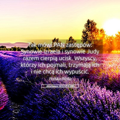 Picture 05 - Jeremiasza 50:33 POLUBG - Tak mówi PAN zastępów: Synowie Izraela i - Bible Verse Picture