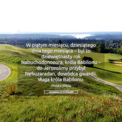 Picture 05 - Jeremiasza 52:12 POLUBG - W piątym miesiącu, dziesiątego dnia tego - Bible Verse Picture