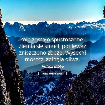 Picture 05 - Joela 1:10 POLUBG - Pole zostało spustoszone i ziemia się smuci, - Bible Verse Picture