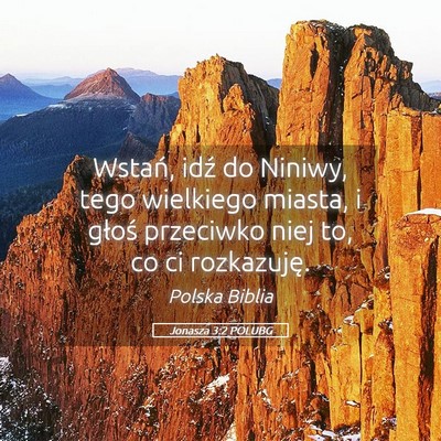 Picture 05 - Jonasza 3:2 POLUBG - Wstań, idź do Niniwy, tego wielkiego miasta, i - Bible Verse Picture