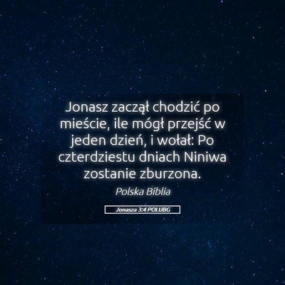 Picture 05 - Jonasza 3:4 POLUBG - Jonasz zaczął chodzić po mieście, ile mógł - Bible Verse Picture