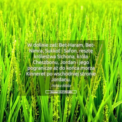 Picture 05 - Jozuego 13:27 POLUBG - W dolinie zaś: Bet-Haram, Bet-Nimra, Sukkot i - Bible Verse Picture