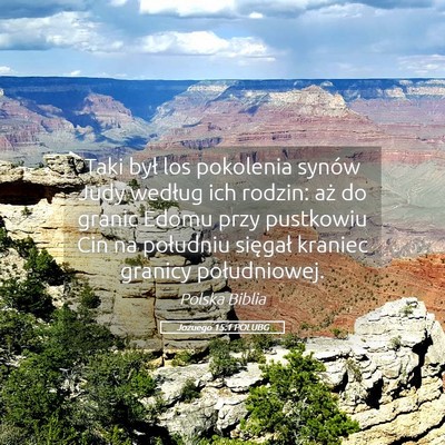 Picture 05 - Jozuego 15:1 POLUBG - Taki był los pokolenia synów Judy według ich - Bible Verse Picture