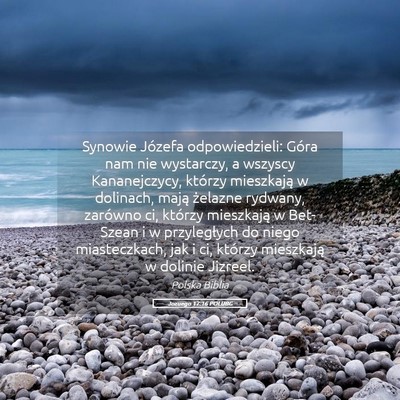 Picture 05 - Jozuego 17:16 POLUBG - Synowie Józefa odpowiedzieli: Góra nam nie - Bible Verse Picture