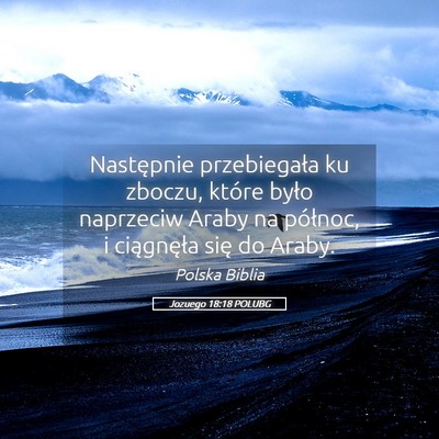 Picture 05 - Jozuego 18:18 POLUBG - Następnie przebiegała ku zboczu, które było - Bible Verse Picture