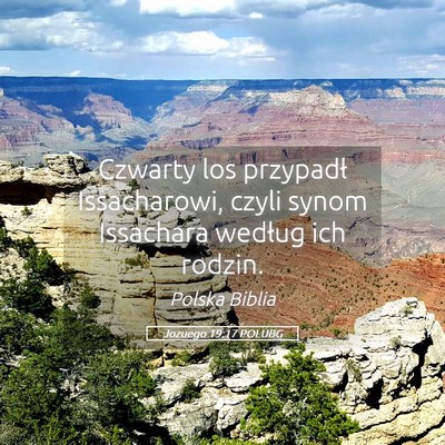 Picture 05 - Jozuego 19:17 POLUBG - Czwarty los przypadł Issacharowi, czyli synom - Bible Verse Picture