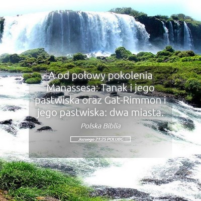 Picture 05 - Jozuego 21:25 POLUBG - A od połowy pokolenia Manassesa: Tanak i jego - Bible Verse Picture