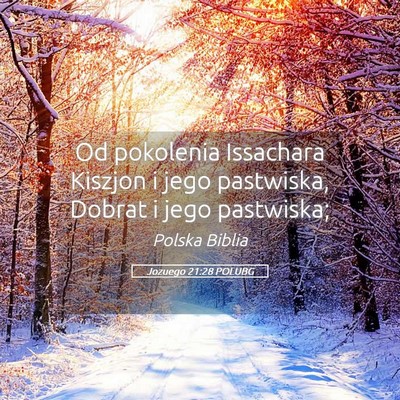 Picture 05 - Jozuego 21:28 POLUBG - Od pokolenia Issachara Kiszjon i jego pastwiska, - Bible Verse Picture