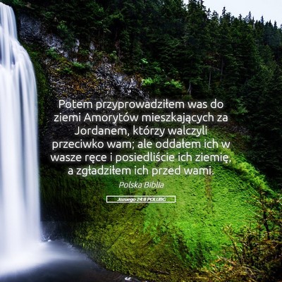 Picture 05 - Jozuego 24:8 POLUBG - Potem przyprowadziłem was do ziemi Amorytów - Bible Verse Picture