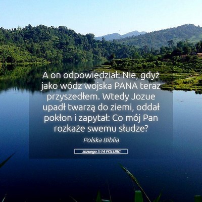 Picture 05 - Jozuego 5:14 POLUBG - A on odpowiedział: Nie, gdyż jako wódz wojska - Bible Verse Picture