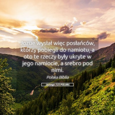 Picture 05 - Jozuego 7:22 POLUBG - Jozue wysłał więc posłańców, którzy - Bible Verse Picture