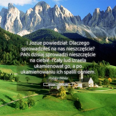 Picture 05 - Jozuego 7:25 POLUBG - I Jozue powiedział: Dlaczego sprowadziłeś na - Bible Verse Picture