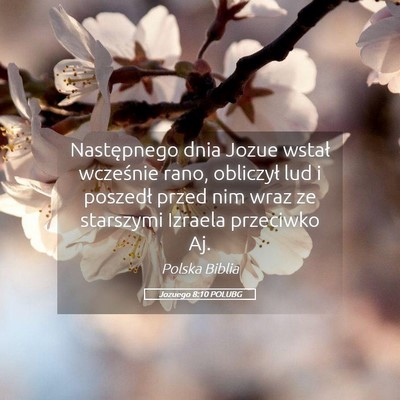 Picture 05 - Jozuego 8:10 POLUBG - Następnego dnia Jozue wstał wcześnie rano, - Bible Verse Picture