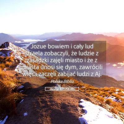 Picture 05 - Jozuego 8:21 POLUBG - Jozue bowiem i cały lud Izraela zobaczyli, że - Bible Verse Picture