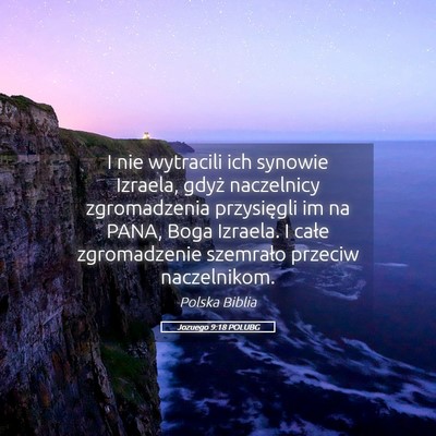 Picture 05 - Jozuego 9:18 POLUBG - I nie wytracili ich synowie Izraela, gdyż - Bible Verse Picture