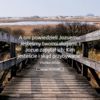 Picture 05 - Jozuego 9:8 POLUBG - A oni powiedzieli Jozuemu: Jesteśmy twoimi - Bible Verse Picture