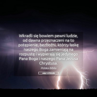 Picture 05 - Judy 1:4 POLUBG - Wkradli się bowiem pewni ludzie, od dawna - Bible Verse Picture