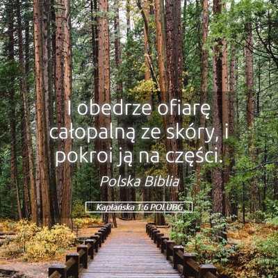 Picture 05 - Kapłańska 1:6 POLUBG - I obedrze ofiarę całopalną ze skóry, i pokroi - Bible Verse Picture