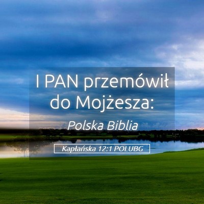 Picture 05 - Kapłańska 12:1 POLUBG - I PAN przemówił do - Bible Verse Picture
