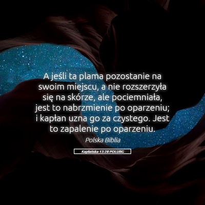 Picture 05 - Kapłańska 13:28 POLUBG - A jeśli ta plama pozostanie na swoim miejscu, a - Bible Verse Picture