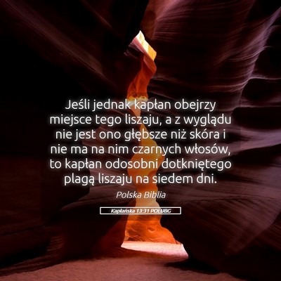 Picture 05 - Kapłańska 13:31 POLUBG - Jeśli jednak kapłan obejrzy miejsce tego - Bible Verse Picture