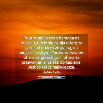 Picture 05 - Kapłańska 14:13 POLUBG - Potem zabije tego baranka na miejscu, gdzie się - Bible Verse Picture