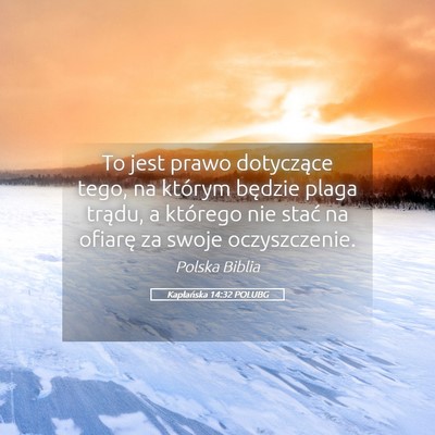 Picture 05 - Kapłańska 14:32 POLUBG - To jest prawo dotyczące tego, na którym będzie - Bible Verse Picture