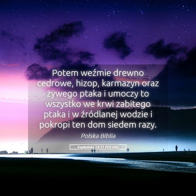Picture 05 - Kapłańska 14:51 POLUBG - Potem weźmie drewno cedrowe, hizop, karmazyn - Bible Verse Picture
