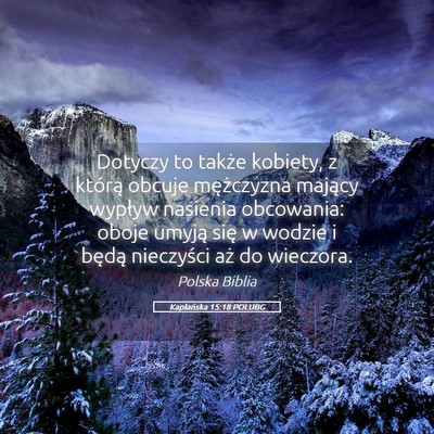 Picture 05 - Kapłańska 15:18 POLUBG - Dotyczy to także kobiety, z którą obcuje - Bible Verse Picture