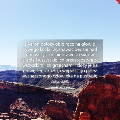 Picture 05 - Kapłańska 16:21 POLUBG - I Aaron położy obie ręce na głowie żywego - Bible Verse Picture