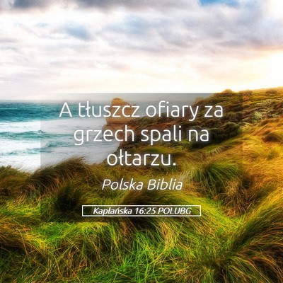 Picture 05 - Kapłańska 16:25 POLUBG - A tłuszcz ofiary za grzech spali na - Bible Verse Picture
