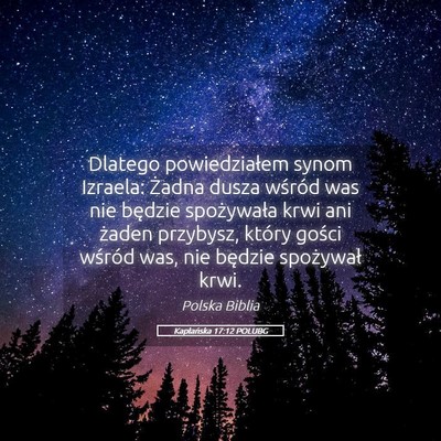 Picture 05 - Kapłańska 17:12 POLUBG - Dlatego powiedziałem synom Izraela: Żadna dusza - Bible Verse Picture