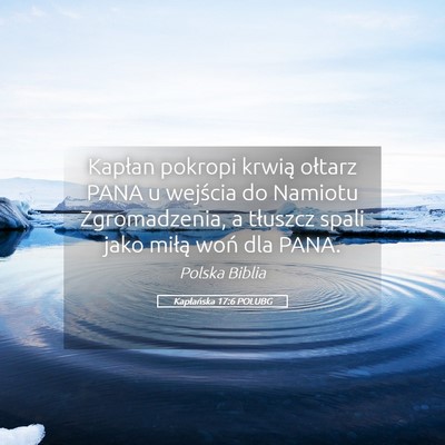 Picture 05 - Kapłańska 17:6 POLUBG - Kapłan pokropi krwią ołtarz PANA u wejścia do - Bible Verse Picture