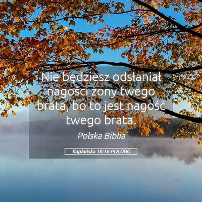 Picture 05 - Kapłańska 18:16 POLUBG - Nie będziesz odsłaniał nagości żony twego - Bible Verse Picture