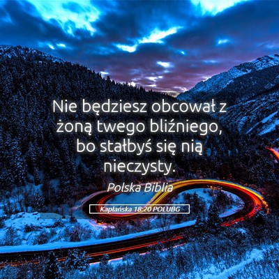 Picture 05 - Kapłańska 18:20 POLUBG - Nie będziesz obcował z żoną twego bliźniego, - Bible Verse Picture