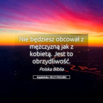 Picture 05 - Kapłańska 18:22 POLUBG - Nie będziesz obcował z mężczyzną jak z - Bible Verse Picture