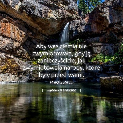 Picture 05 - Kapłańska 18:28 POLUBG - Aby was ziemia nie zwymiotowała, gdy ją - Bible Verse Picture