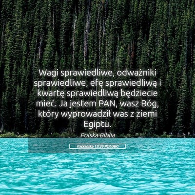 Picture 05 - Kapłańska 19:36 POLUBG - Wagi sprawiedliwe, odważniki sprawiedliwe, efę - Bible Verse Picture